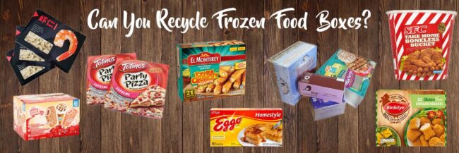 Can You Recycle Frozen Food Boxes